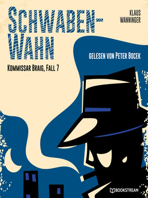 cover image of Schwaben-Wahn--Kommissar Braig, Fall 7
